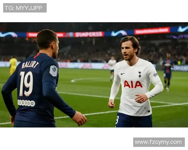 英超激战：热刺逆转巴黎圣日耳曼乌龙球成关键瞬间